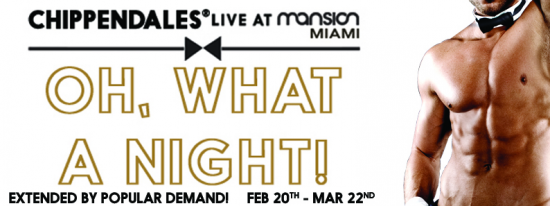 Chippendales Live At Mansion Miami