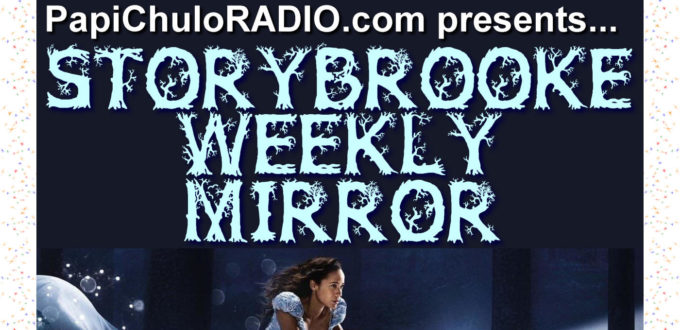 Storybrooke Weekly Mirror – Episode 573 [June 11, 2018]