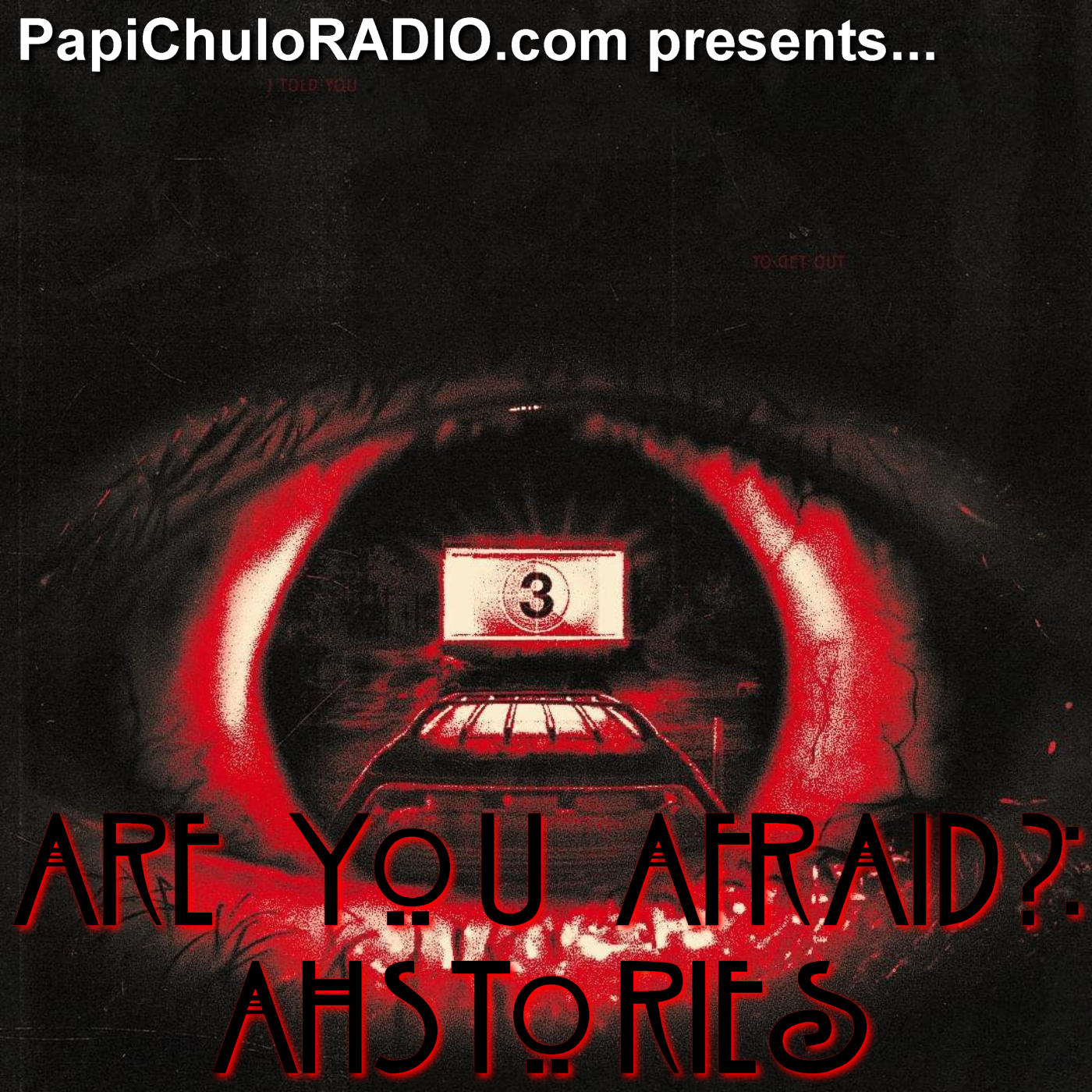Drive In – Are You Afraid?: #AHStories [July 26, 2021]