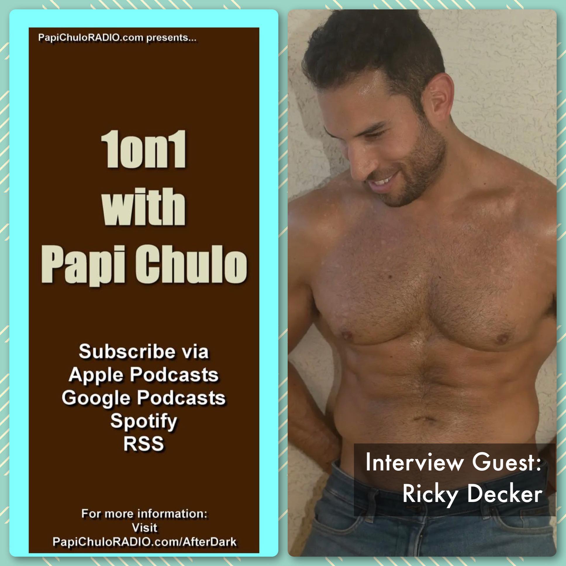 1on1 with Papi Chulo – Special Guest: RICKY DECKER [November 9, 2022]
